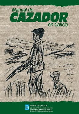MANUAL DEL CAZADOR EN GALICIA