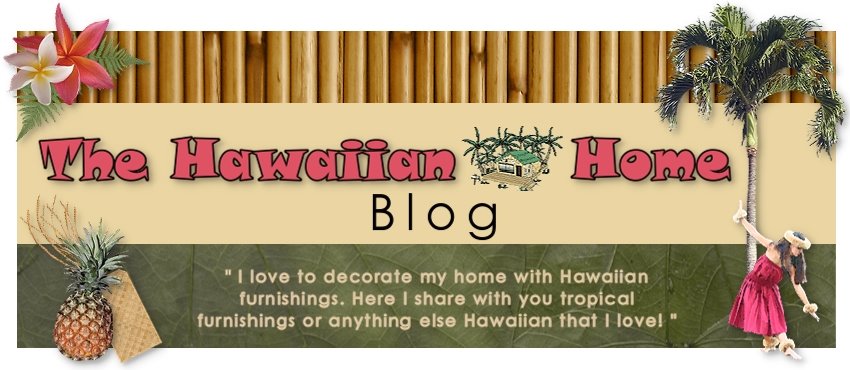 The Hawaiian Home Blog