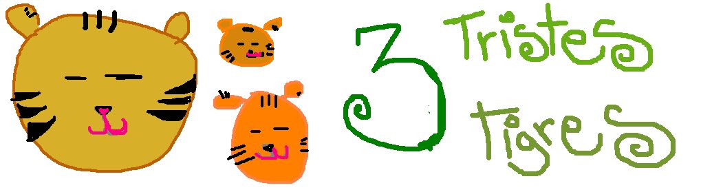 tres tristes tigres