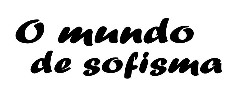 O mundo de sofisma