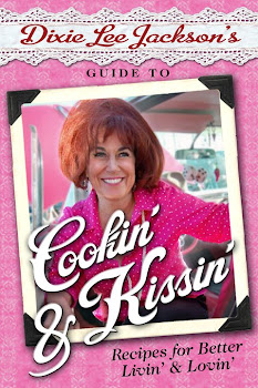 Dixie Lee Jackson's Guide to Cookin' and Kissin'