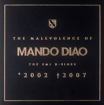 The Malevolence of Mando diao (2009)