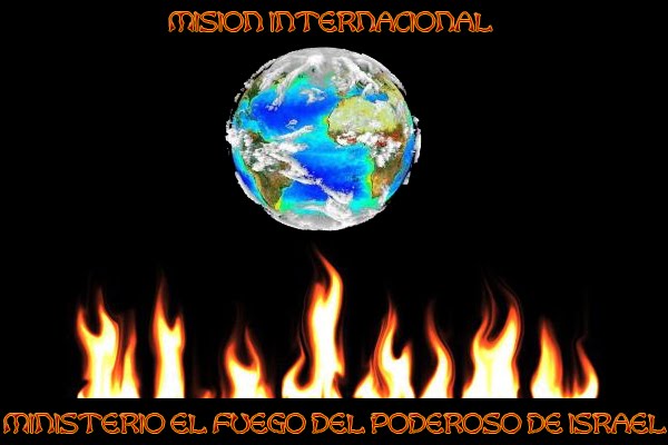 Ministerio el fuego del poderoso de israel