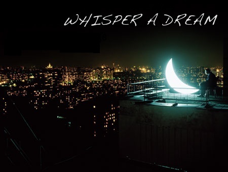 Whisper a Dream