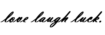 love laugh luck