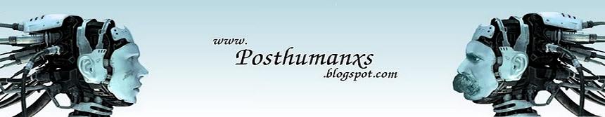 Posthumanxs