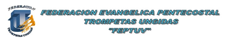 Federacion Evangelica Trompetas Ungidas
