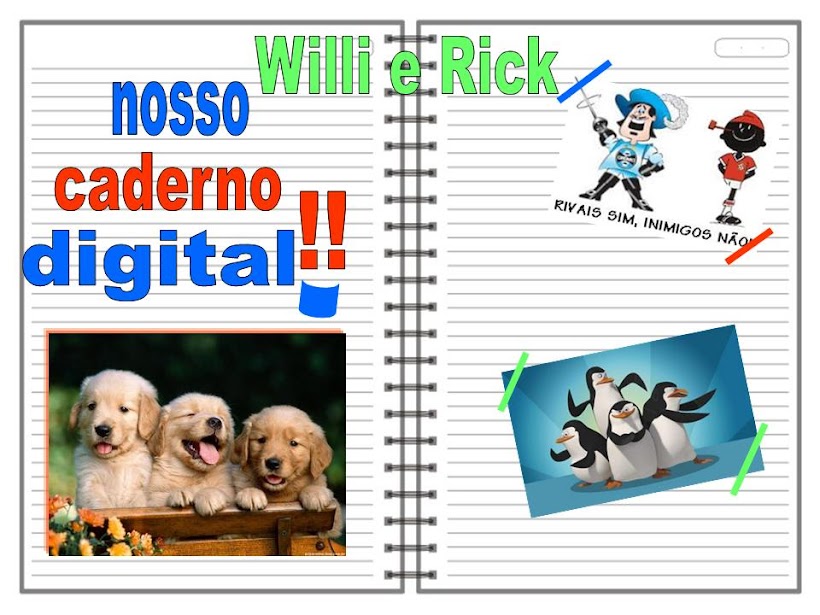 Caderno Digital de Willi e de Rick