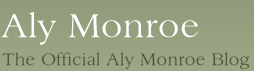 Aly Monroe. The Official Blog