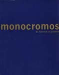 MONOCROMOS.mas informacion