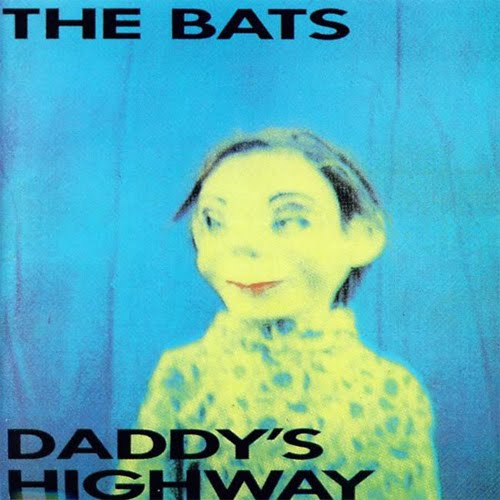 Jeux: bouts de pochette The+Bats+-+Daddy%27s+Highway+-+1987