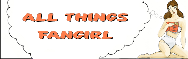 All Things Fangirl