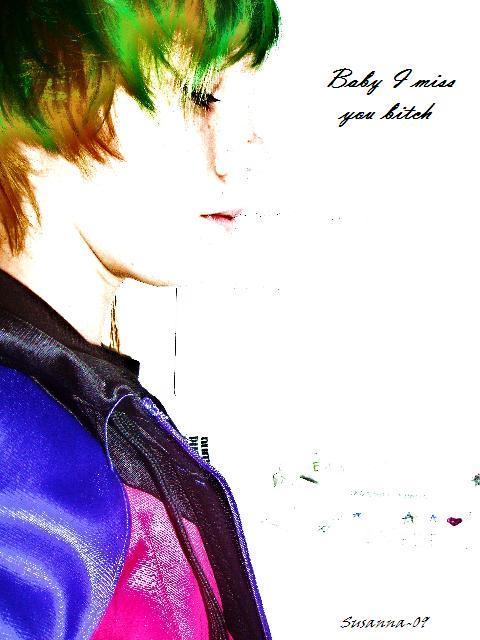 [baby+i+miss+you+bitch.JPG]