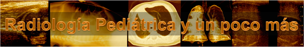 Radiología Pediátrica y un poco más.