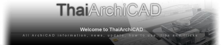 ThaiArchiCAD : All about ArchiCAD in Thai