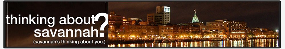 Thinking About Savannah?