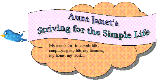 Aunt Janet's Striving for the Simple Life