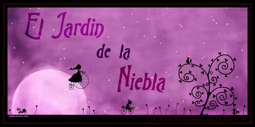 El Jardín de la Niebla~