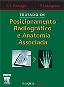 Posicionamento Radiográfico e Anatomia Associada - Bontrager