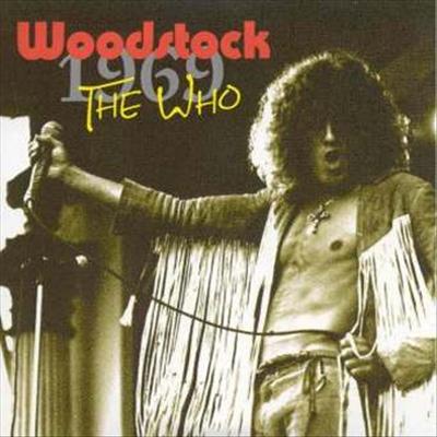 The Who Woodstock August 17 1969