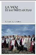 LA VOZ DE LAS TRECE ABUELAS, DE CAROL SCHAEFER