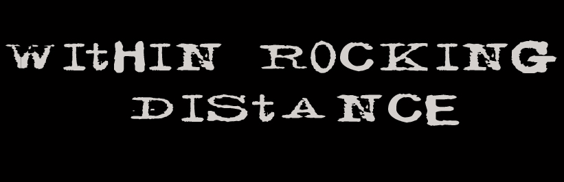 Within Rocking Distance