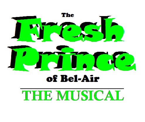 The Fresh Pince of Bel-Air the Musical