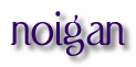 noigan
