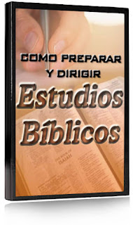 Como preparar y Dirigir estudios biblicos