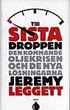 Till sista droppen