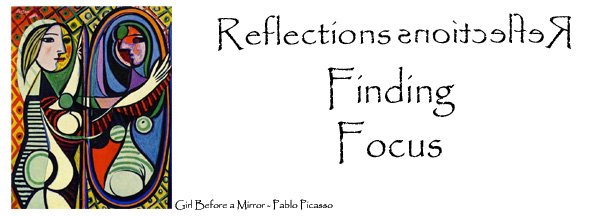 Reflections: Finding Focus