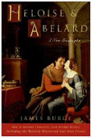 Heloise & Abelard: A New Biography by James Burge