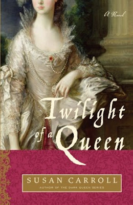 Twilight of A Queen By Susan Carroll