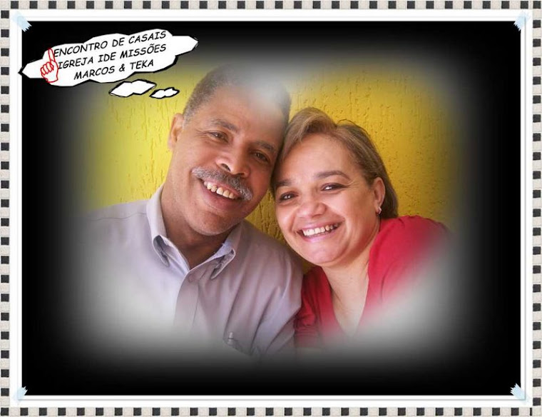 Rev. Marcos Barbosa e Missª Teka