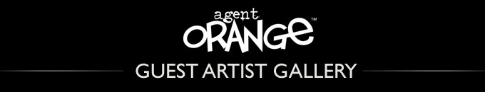 Agent Orange Guest Artist Gallery