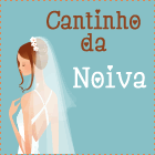 Faça parte do Cantinho da Noiva!