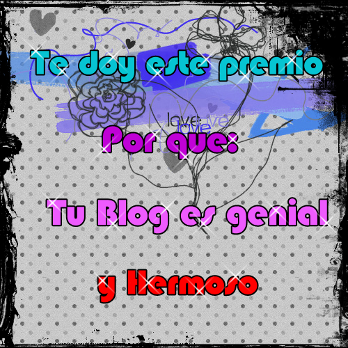 http://4.bp.blogspot.com/_xRzl1IWLKL8/S-THC3aED2I/AAAAAAAAAic/GbxQlZ2Hb2c/s1600/premio+2.png