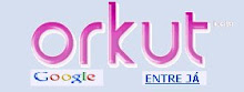 ACESSE SEU ORKUT