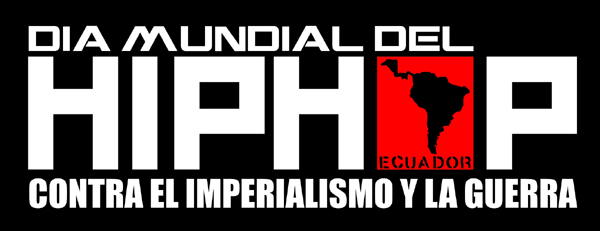 18 de MARZO HIP HOP REVOLUCION ECUADOR