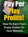Pay Per Play Profits