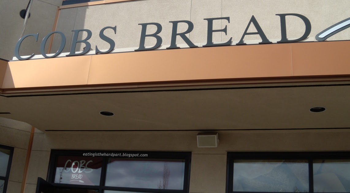 eating is the hard part cobs bread edmonton, ab