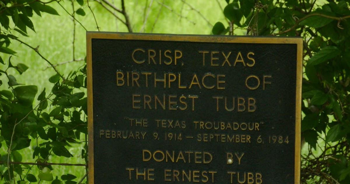 Blog for Ellis County Texas History Ernest Tubb plaque in Crisp, Texas