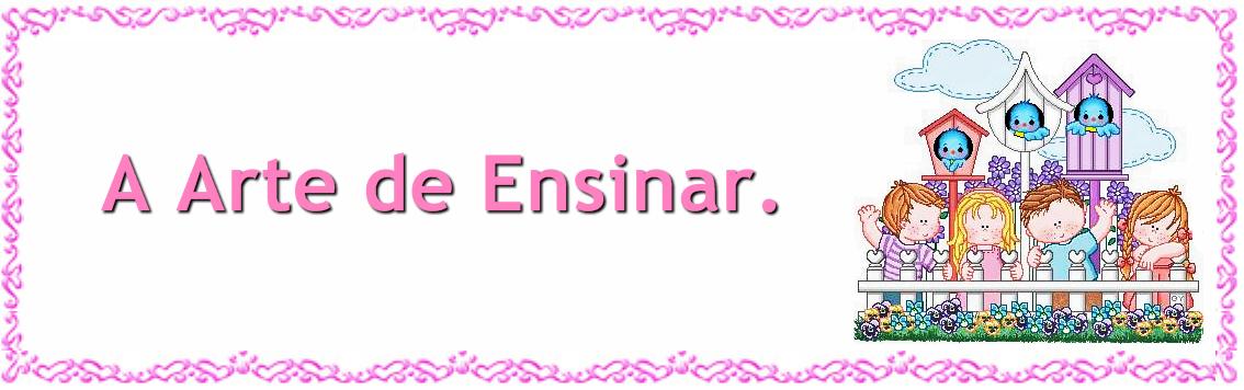 A Arte de Ensinar.