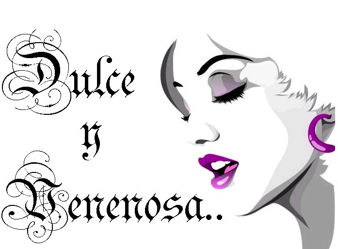 Dulce y Venenosa