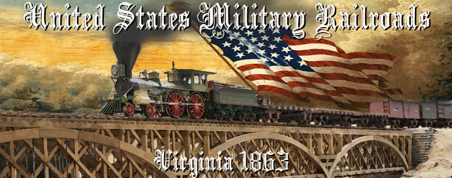 US Military Railroad- Virginia 1863
