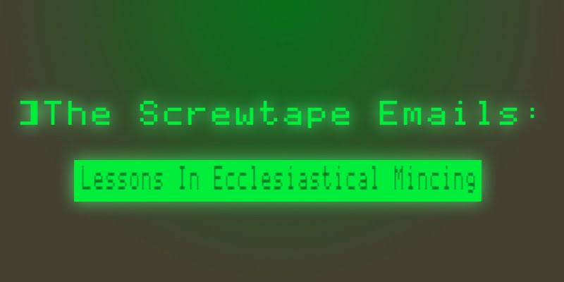 The Screwtape Emails