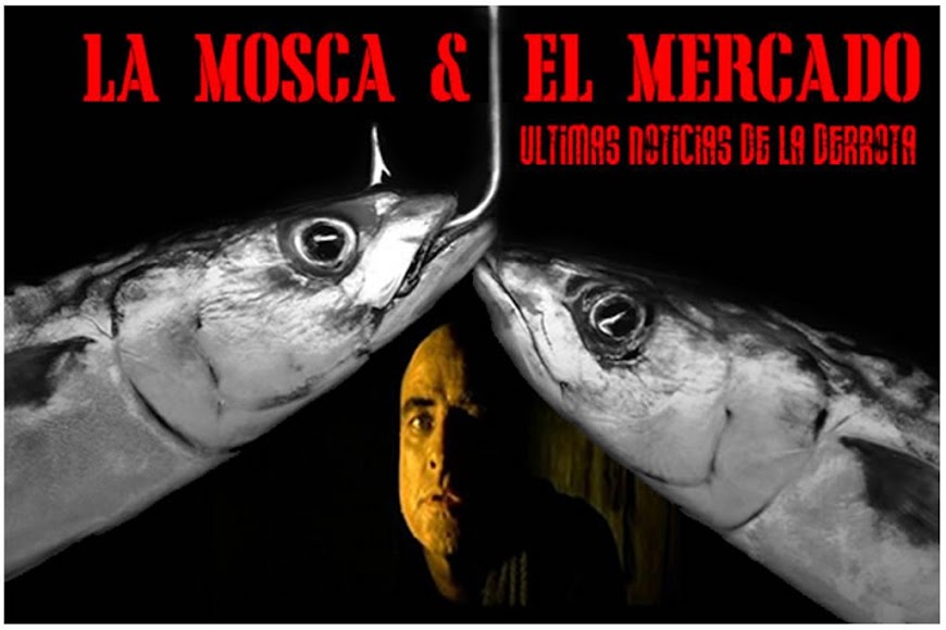 La Mosca & El Mercado