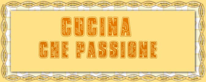 ღ♥ ♥ღCUCINA CHE PASSIONEღ♥ ♥ღ