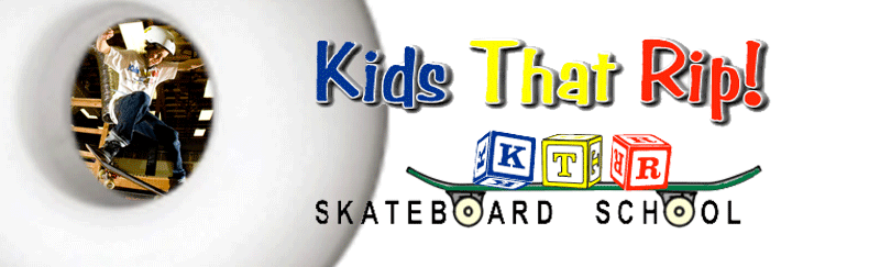Kids That Rip Skateboard School