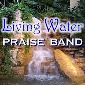 Living Water Praise Band